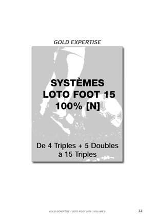 Inclus dans la méthode Gold Expertise, comment jouer 15 triples