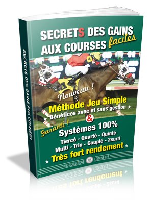 Secrets des Gains aux Courses ou comment trouver le cheval à jouer gagnant/placé en 5 minutes seulement